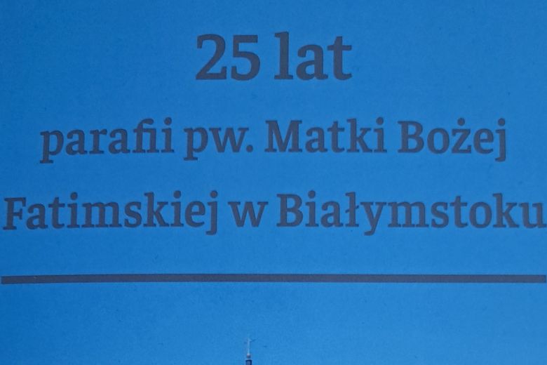 25 lat naszej parafii