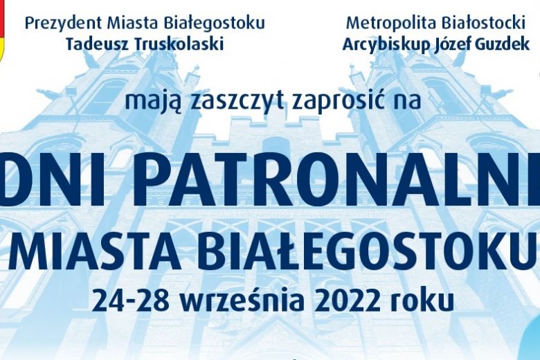 Dni Patronalne Miasta Białegostoku 2022