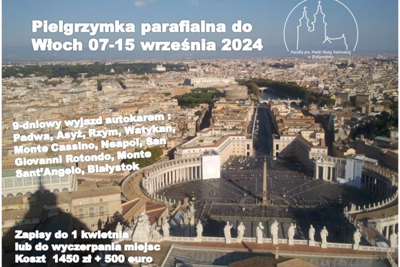 Pielgrzymka do Włoch i Watykanu 07-15.09.2024
