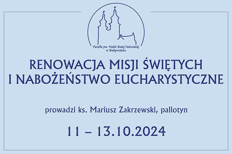 Renowacja Misji Św,  i Nabożenstwo Eucharystyczne