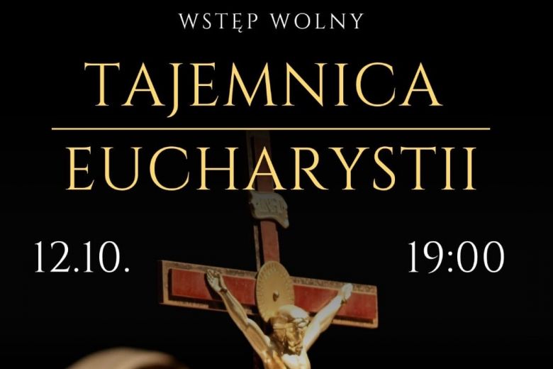 Tajemnica Eucharystii 12.10.2025