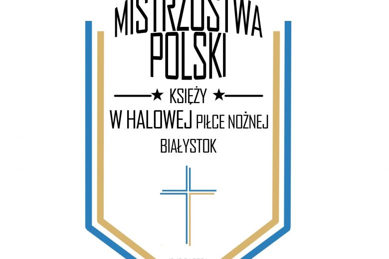 XVIII Mistrzostwa Polski Księży w Piłce Nożnej Halowej